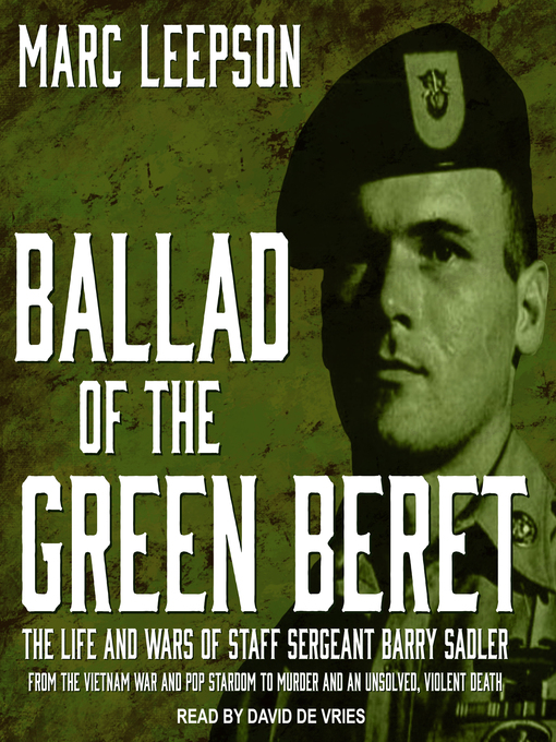 Title details for Ballad of the Green Beret by Marc Leepson - Available